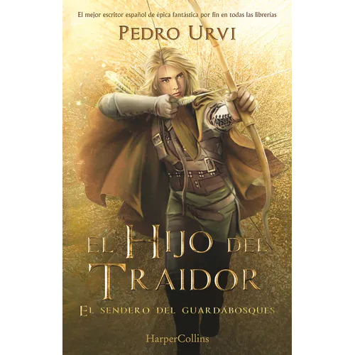 El Hijo del Traidor (the Traitor's Son): El Sendero del Guardabosques, Libro 1 (Path of the Ranger, Book 1)
