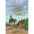Family Tails: My Life With Boys, Dogs, and Other Amazing Critters