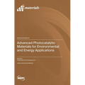 Advanced Photocatalytic Materials for Environmental and Energy Applications