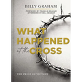 What Happened at the Cross: The Price of Victory