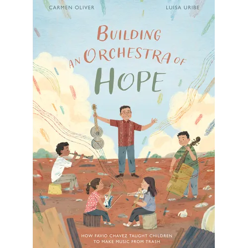 Building an Orchestra of Hope: How Favio Chavez Taught Children to Make Music from Trash