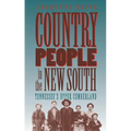 Country People in the New South: Tennessee's Upper Cumberland
