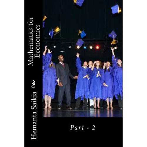 Mathematics for Economics: Part - 2