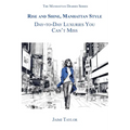 Rise and Shine, Manhattan Style: Day-To-Day Luxuries You Can't Miss