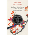 La Clarté Notre-Dame and the Last Book of the Madrigals