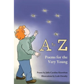 A to Z: Poems for the Very Young