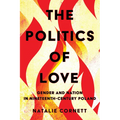 The Politics of Love: Gender and Nation in Nineteenth-Century Poland