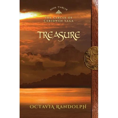 Treasure: Book Twelve of The Circle of Ceridwen Saga