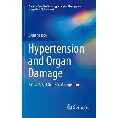 Hypertension and Organ Damage: A Case-Based Guide to Management