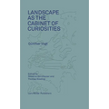 Landscape as a Cabinet of Curiosities: In Search of a Position