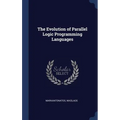 The Evolution of Parallel Logic Programming Languages