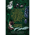 A Deathly Compendium of Poisonous Plants: Wicked Weeds and Sinister Seeds