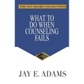What to Do When Counseling Fails