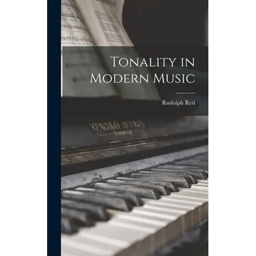 Tonality in Modern Music