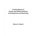 Family History of George and William Redmon of Pennsylvania and Kentucky