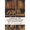 Through the Gates of the Silver Key (annotated)