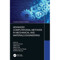 Advanced Computational Methods in Mechanical and Materials Engineering