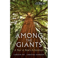 Among the Giants: Life in the Trees at Kew