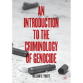 An Introduction to the Criminology of Genocide
