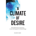 A Climate of Desire