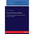 The poets and poetry of Munster: a selection of Irish songs by the poets of the last century. Third Edition