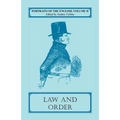 Portraits of the English, Volume II: Law and Order