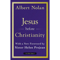 Jesus Before Christianity: With a New Foreword by Sr. Helen Prejean