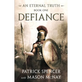 Defiance: A tale of the Spartans and the Battle of Thermopylae