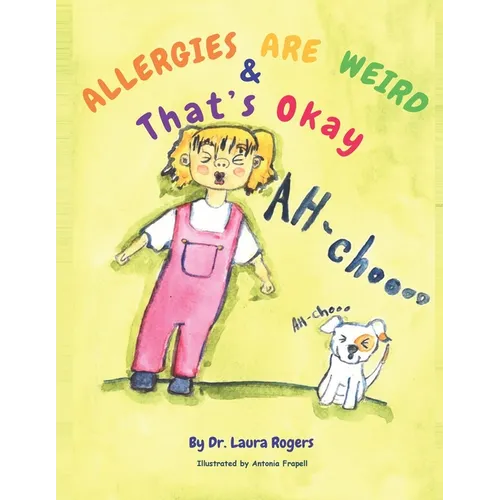 Allergies are Weird & That's OK
