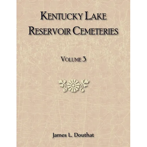 Kentucky Lake Reservoir Cemeteries, Volume 3