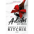 Adictos Por Ahora / Addicted for Now