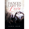 Dances Left to Love