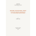 Histoire, Doxographie, Verite: Etudes Sur Aristote, Theophraste Et La Philosophie Presocratique
