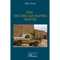 Mali: une crise aux multiples facettes
