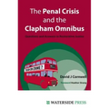 The Penal Crisis and the Clapham Omnibus: Questions and Answers in Restorative Justice