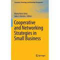 Cooperative and Networking Strategies in Small Business