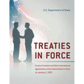 Treaties in Force: A List of Treaties and Other International Agreements of the United States in Force on January 1, 2020