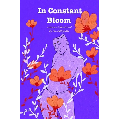 In Constant Bloom: A collection of words and thoughts of an African girl in bloom