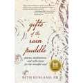 Gifts of the Rain Puddle: Poems, Meditations and Reflections for the Mindful Soul
