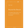 Beyond the Breach: An Exegetical Study of John 4:1-42 as a Text of Jewish-Samaritan Reconciliation