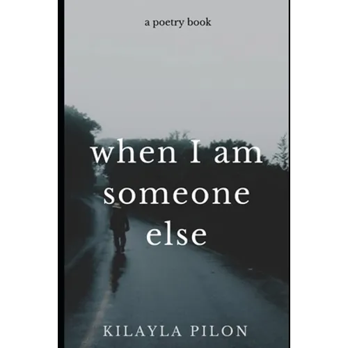 When I Am Someone Else