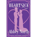 Heartsick: A Sweet "Pride & Prejudice" Variation