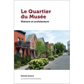 Le Quartier Du Musée: Histoire Et Architecture
