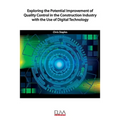 Exploring the Potential Improvement of Quality Control in the Construction Industry with the Use of Digital Technology