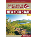 Best Tent Camping: New York State: Your Car-Camping Guide to Scenic Beauty, the Sounds of Nature, and an Escape from Civilization