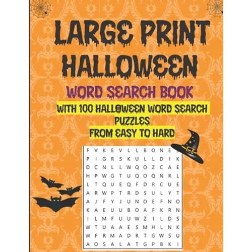 Large Print Halloween Word Search Book With 100 Halloween Word Search Puzzles From Easy To Hard: Halloween Word Search Puzzles: Fun Holiday Activity F
