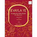 Jevayla Ye - Everyday East Indian Recipes from Abby's Hearth