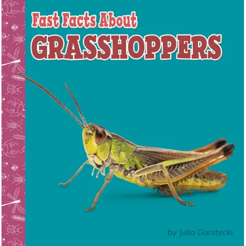 Fast Facts about Grasshoppers