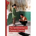 The Sentimental in Chinese Cinema