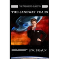 The Trekker's Guide to the Janeway Years